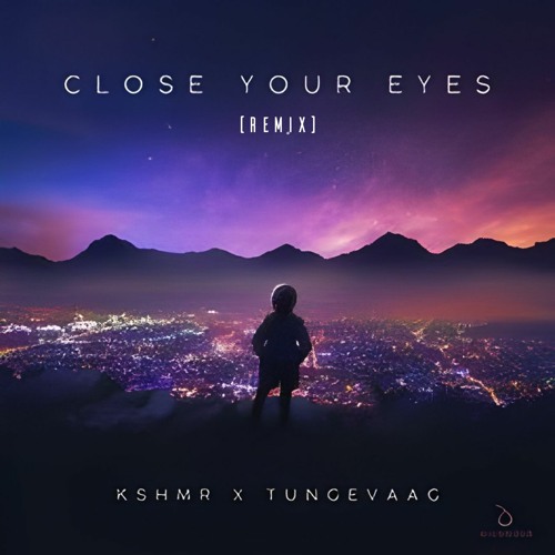 KSHMR x Tungevaag Close Your Eyes (Onlyben remix)