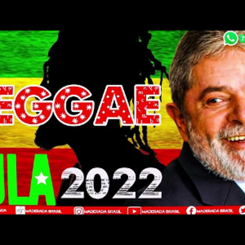 REGGAE DE LULA - LULA NO REGGAE - REGGAE NOW - NAÇÃO REGUEIRA - Música de Lula - REGGAE MUSIC