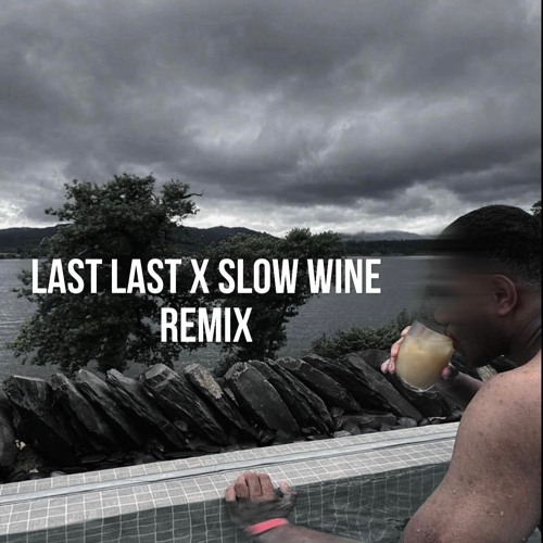 Last Last'.'.'Karl Wine'.'.(slow wine)'.'.Sean Rii