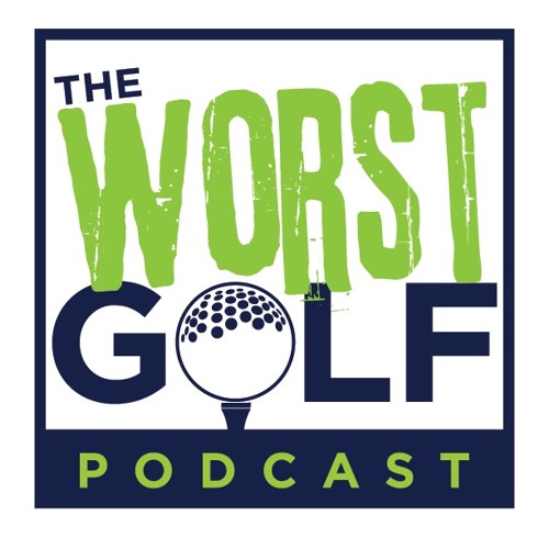 Worst Golf Podcast Episode 9 Win a Ball Fitting From Callaway Golf