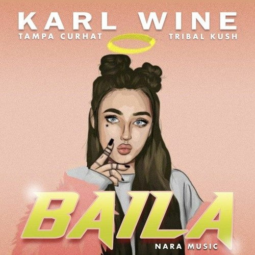 Karl wine - Baila Tampa Curhat Beat ft. Tribal Kush