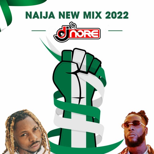 Naija New Sch Mix 2022 Feat Mix 2022 Feat Asake Oxlade do Wizkid Burna Boy Mayorkun