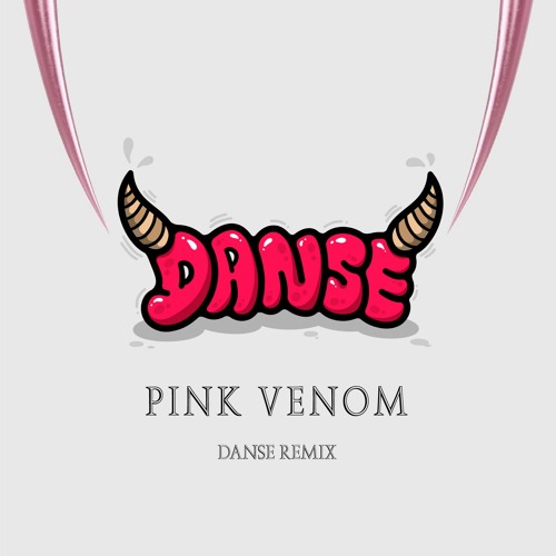 Black Pink - Pink Venom (Danse Remix)