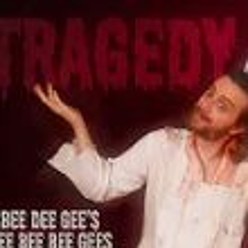 Tragedy Performed By A Werewolf - Bee Dee Gee's Hee Bee Bee Gees