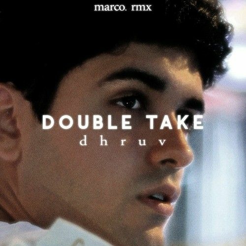 Double Take - Dhruv sped up version song by me