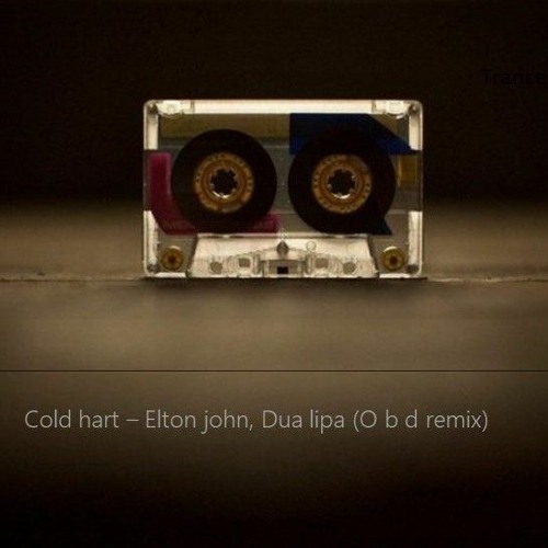 Cold heart - Elton Jonh Dua lipa (Obd remix)