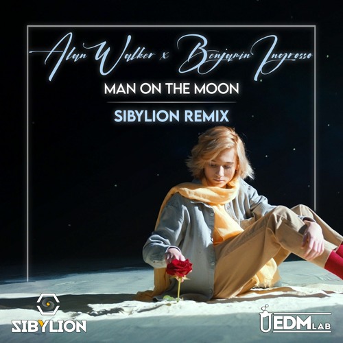 Alan Walker X Benjamin Ingrosso - Man On The Moon (Sibylion Remix)