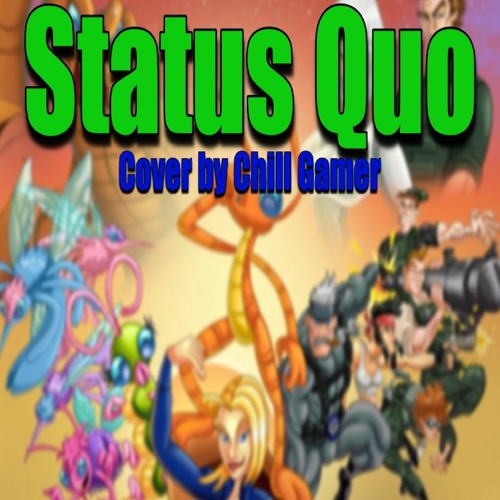 Status Quo Cover by Chill Gamer