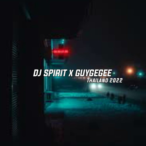 DJ SPRITE x GUYGEEGEE - ทน BASS GLER