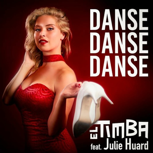 Danse Danse Danse El Timba Feat. Julie Huard