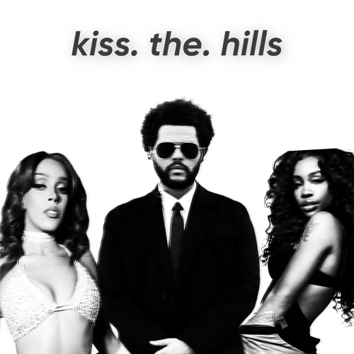 The Hills x Kiss Me More - (ft. The Weeknd Doja Cat & SZA)