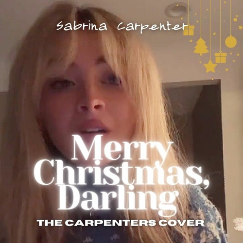 Sabrina Carpenter - Merry Christmas Darling (The Carpenters Cover)
