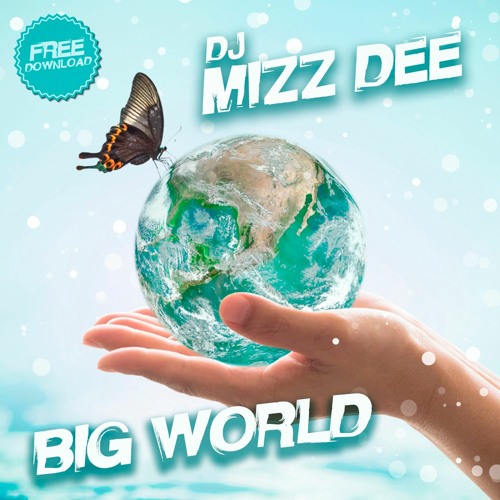 Mizz Dee - Big Big Girl (In A Big Big World)