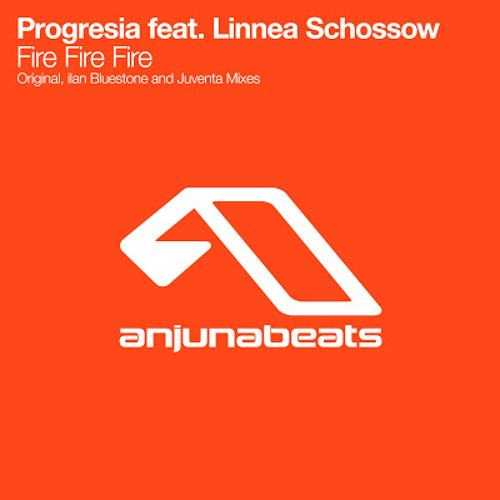 Progresia Feat. Linnea Schossow - Fire Fire Fire (Arcalis Bootleg) FULL