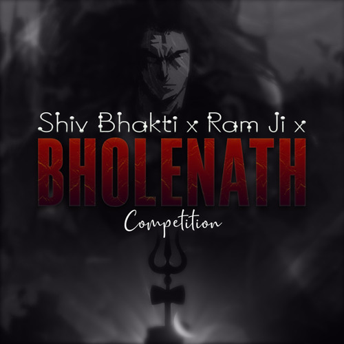 Shiv Bhakti x Ram ji x Bholenath Competition