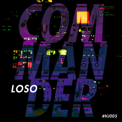 HJ005 LOSO - COMMANDER EP LOSO - DrumMc (Original)