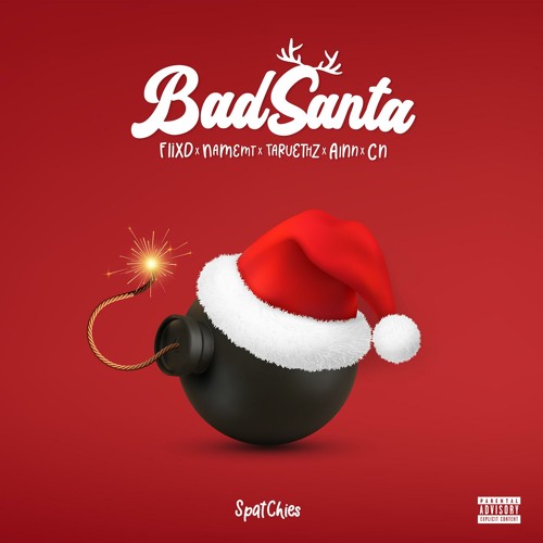 Bad Santa (feat. FIIXD NAMEMT TARVETHZ Ainn & CN)