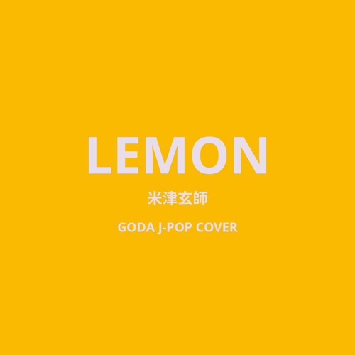 GODA J-POP COVER Lemon (Cover Version)
