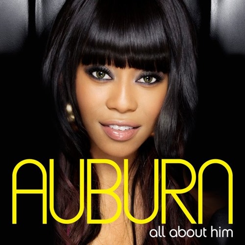Auburn- All About Him