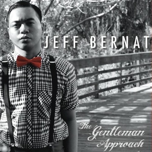 Jeff Bernat - Just Vibe (The Gentleman Approach)