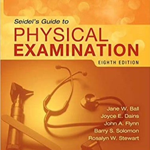 Download❤️eBook✔ Seidel's Guide to Physical Examination (Mosby's Guide to Physical Examination) Full