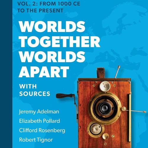 ePUB download Worlds Together Worlds Apart A History of the World from the