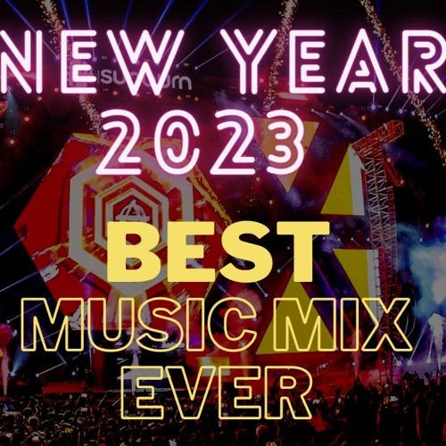 New Year 2023 🎶 the best Music Mix Ever 🎶 Dance Party Mega Mix 🎶 Best Remix No Copyright Music