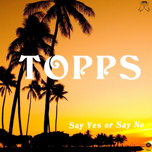 Say Yes Or Say No
