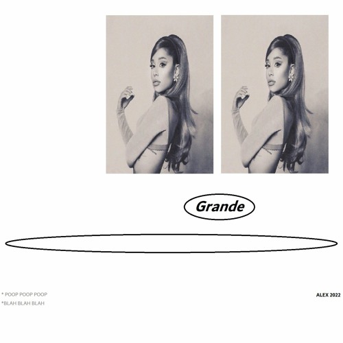 Grande (Ariana Grande Vegyn Mix)