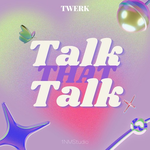 Talk That Talk - TWERK