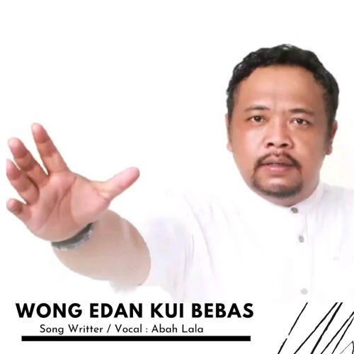 Wong Edan Kui Bebas