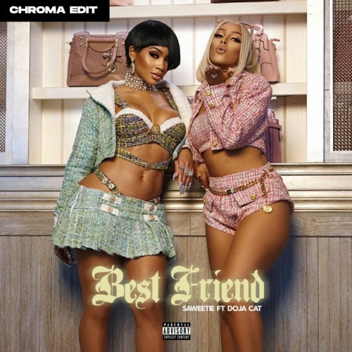 Best Friend - Saweetie ft Doja Cat Chroma Edit