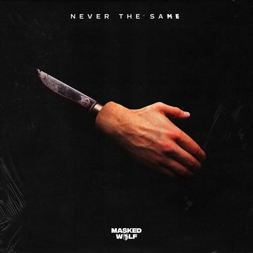 Masked Wolf - Never The Same