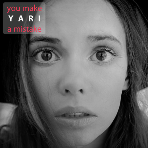 Yari – You Make a Mistake SP