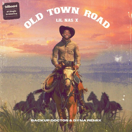 Lil Nas X - Old Town Road (Version Remix)(Backup Doctor Dyna Remix Feat. DJ Tuesday)