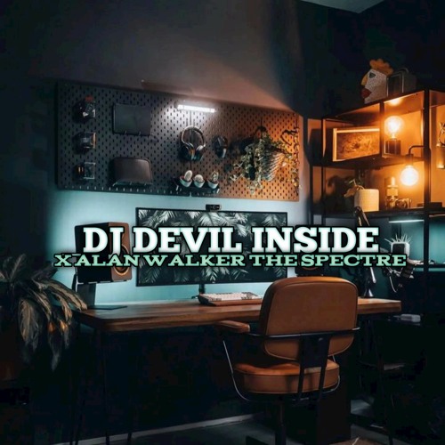 DJ DEVIL INSIDE X ALAN WALKER THE SPECTRE