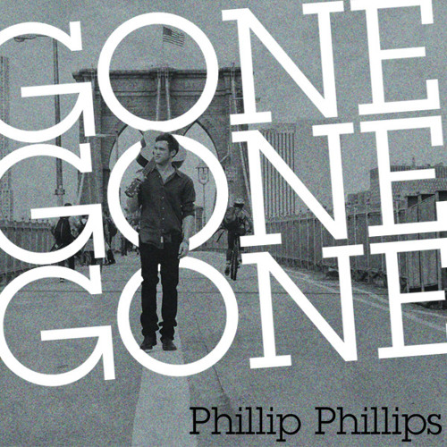 Phillip Phillips - Gone Gone Gone
