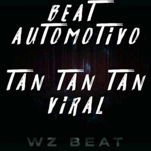 Beat Automotivo Tan Tan Tan Viral