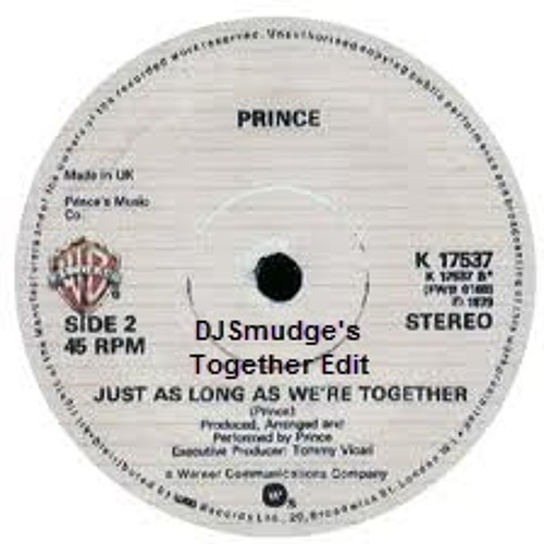 Prince - Just As Long As We're Together (DJSmudge's Together Edit)