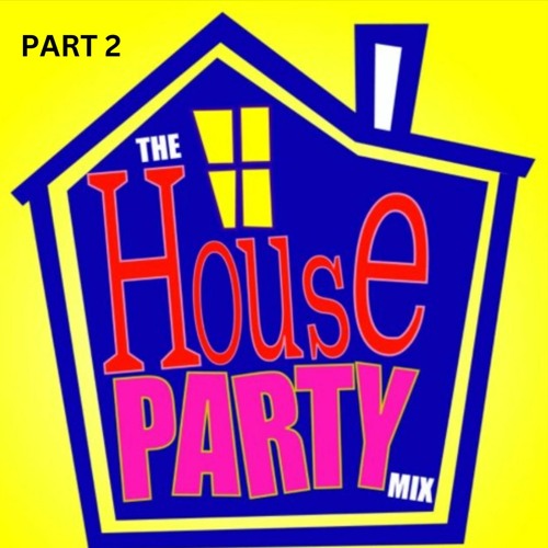 The House Party Mix PART 2 ( 70s 80s 90s Disco Soul Pop v Funky House Mash Up )