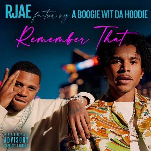 Remember That (feat. A Boogie wit da Hoodie)