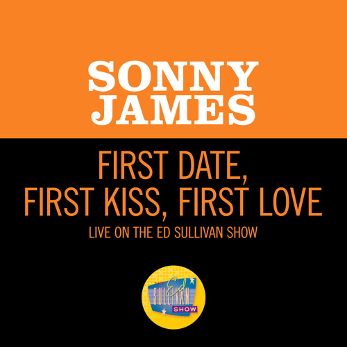 First Date First Kiss First Love