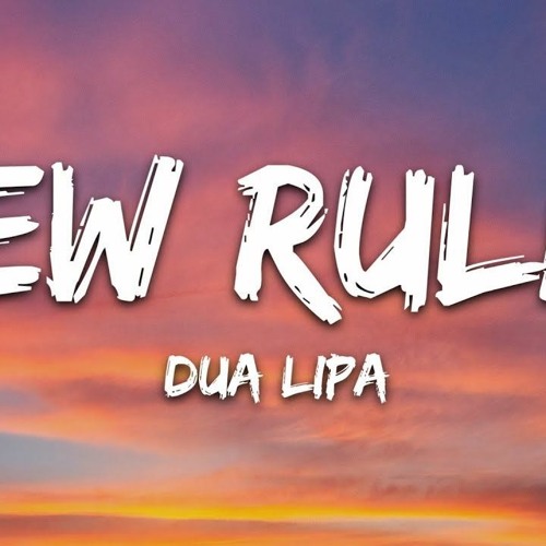 New Rules - Dua Lipa Remix