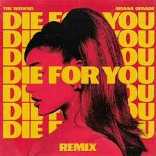 The Weeknd & Ariana Grande - Die For You (Remix) (Speed Up)