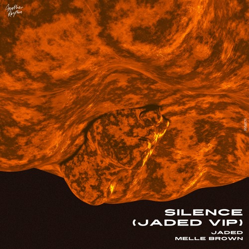 JADED x Melle Brown - Silence(JADED VIP)