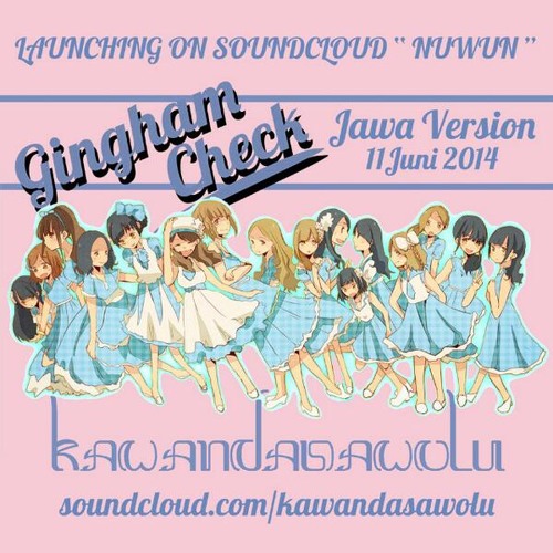 KawandasaWolu - Gingham Check (JKT48 Cover) (Jawa Version) (Acoustic Version)