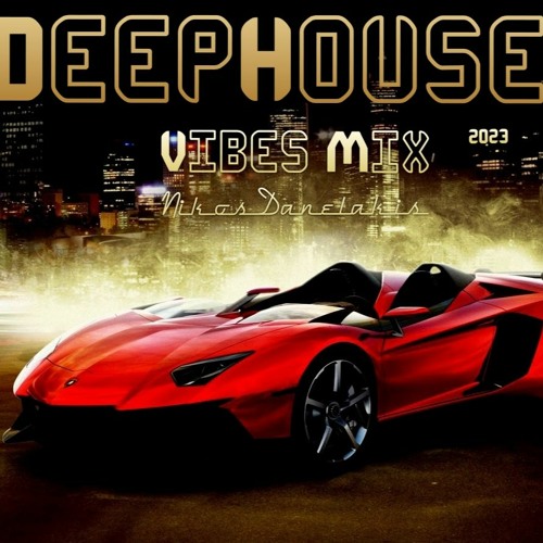 Deep House Vibes Mix (11) 2023 Nikos Danelakis Best of Vocal Deep House