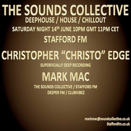 THE SOUNDS COLLECTIVE DEEPER WITH CHRISTO AND MARK MAC 14TH JUNE