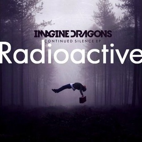Imagine Dragon-Radioactive remix