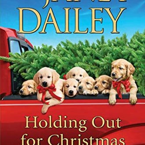 Holding Out for Christmas A Festive Christmas Cowboy Romance Novel The Christmas Tree Ranch B